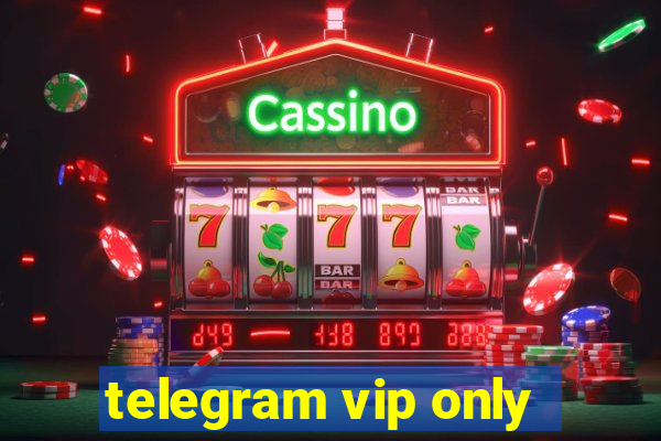 telegram vip only